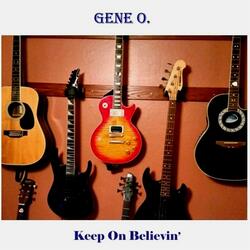 Keep on Believin'