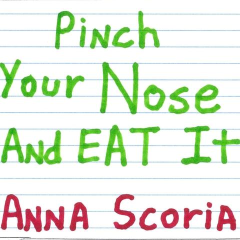 Pinch Your Nose and Eat It