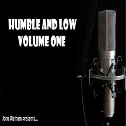 Humble and Low, Vol. I