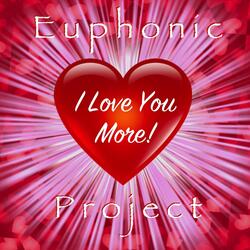 I Love You More!