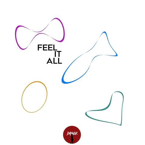 Feel It All