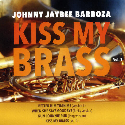 Kiss My Brass, Vol. 1