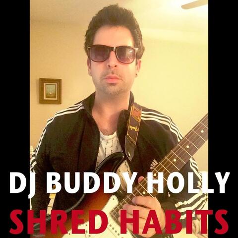 Shred Habits
