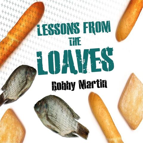 Lessons from the Loaves