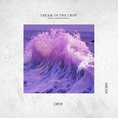 Cream of the Crop (feat. Sammi Morelli)