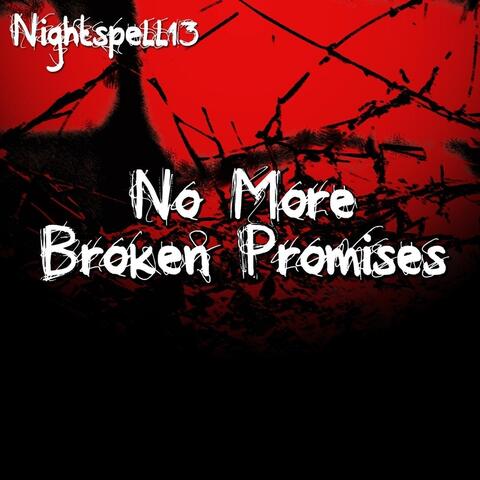 No More Broken Promises