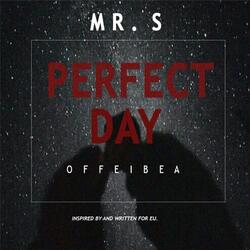 Perfect Day (Offeibea)