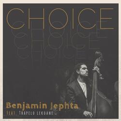 Choice (feat. Thapelo Lekoane)