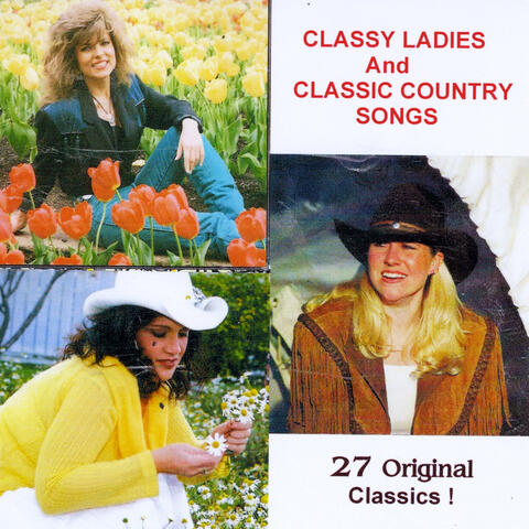 Classy Ladies and Classic Country Songs