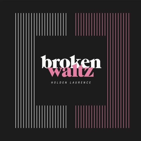 Broken Waltz