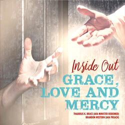Grace, Love & Mercy
