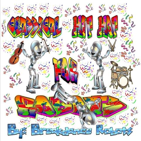 Classical Hip Hop for Robots