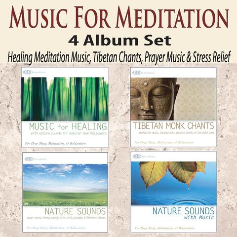Music for Meditation: Music for Healing (With Nature Sounds) / Tibetan Monk Chants / Nature Sounds / Nature Sounds [With Music]