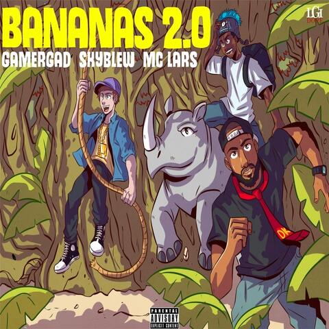 Bananas 2.0 (feat. Skyblew & MC Lars)