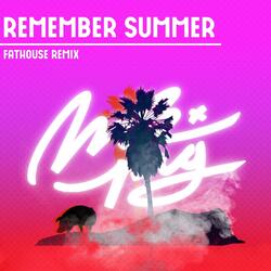 Remember Summer (Fathouse Remix)
