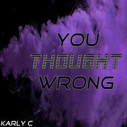 You Thought Wrong