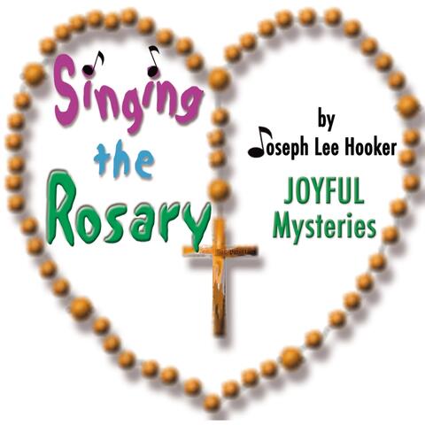 Singing the Rosary: Joyful Mysteries