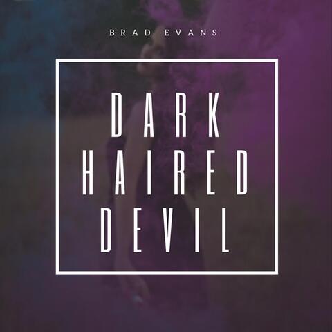 Dark Haired Devil