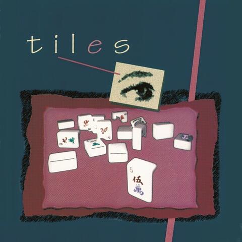 Tiles