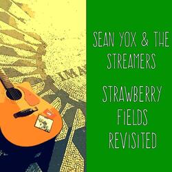 Strawberry Fileds Revisited