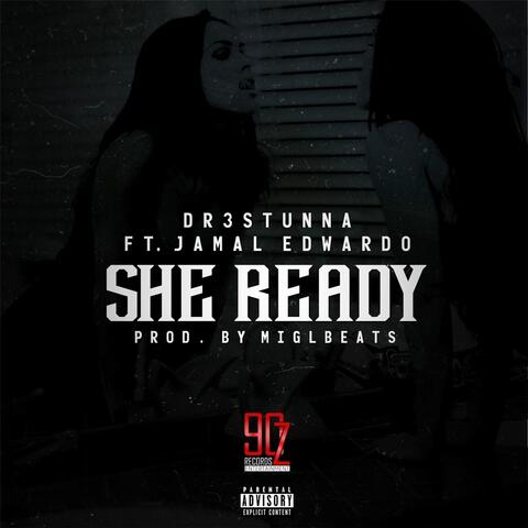 She Ready (feat. Jamal Edwardo)