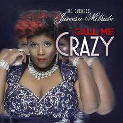 Call Me Crazy