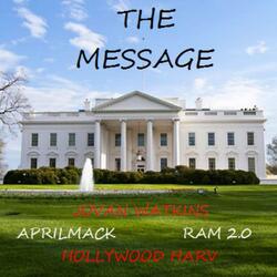 The Message (feat. Hollywood Harv, April Mack & Ram 2.0)