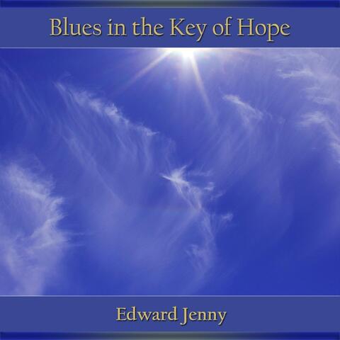 Blues in the Key of Hope
