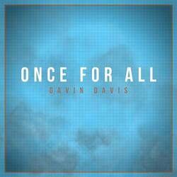 Once for All