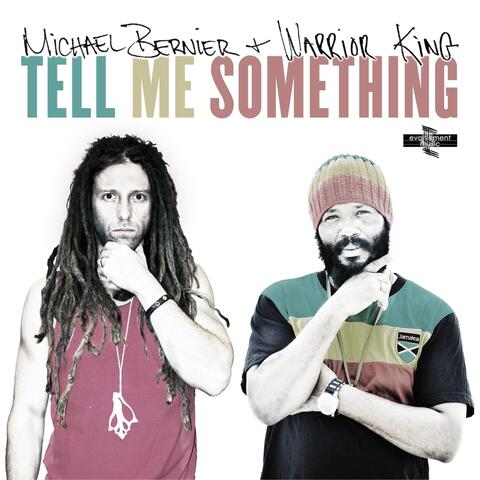 Tell Me Someting (feat. Warrior King)