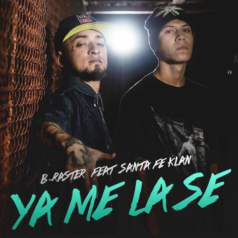 Ya Me la Se (feat. Santa Fe Klan)