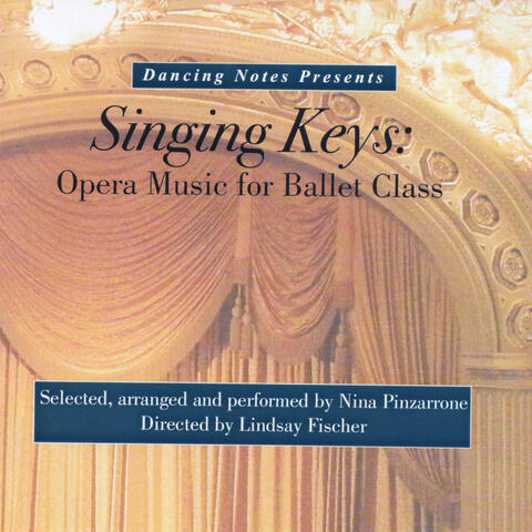 Singing Keys: Opera Music for Ballet Class