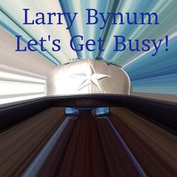 Let's Get Busy!