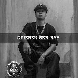 Quieren Ser Rap