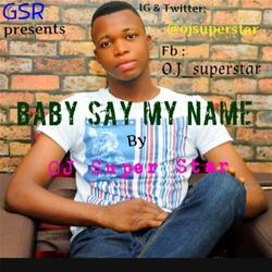 Baby, Say My Name