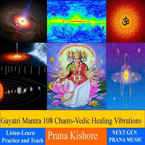Gayatri Mantra 108 Chants: Vedic Healing Vibrations