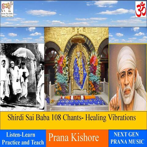 Shirdi Sai Baba 108 Chants: Healing Vibrations