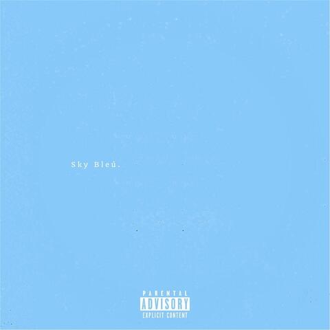 Sky Bleú.