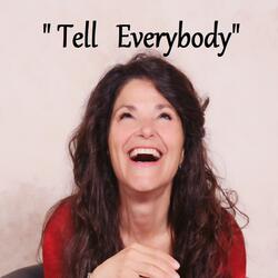 Tell Everybody