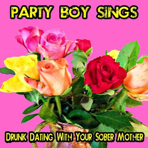 Drunk Dating with Your Sober Mother