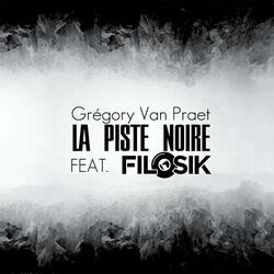 La Piste Noire (feat. Filosik)