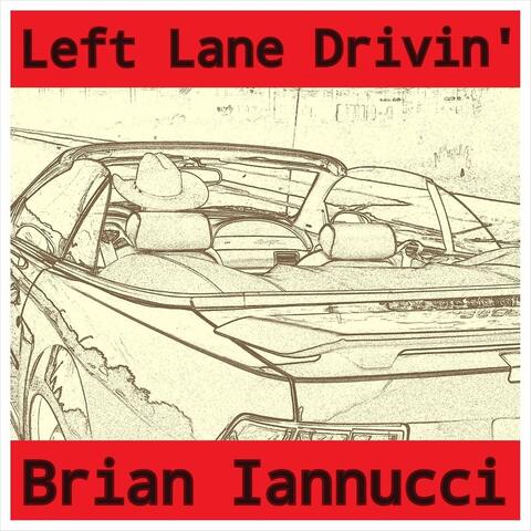 Left Lane Drivin'