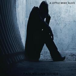 A Little More Alive