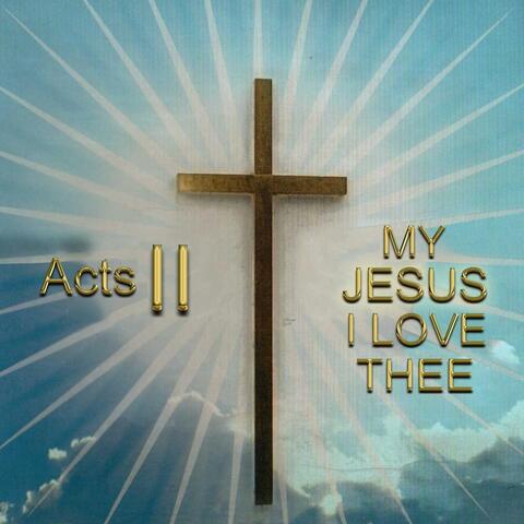 My Jesus I Love Thee