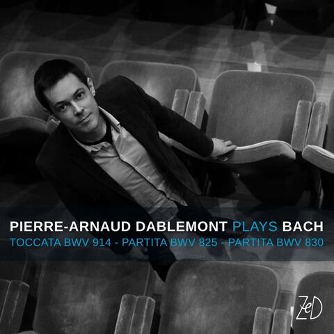 Pierre-Arnaud Dablemont Plays Bach