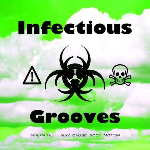 Infectious Grooves