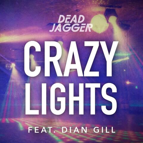 Crazy Lights (feat. Dian Gill)