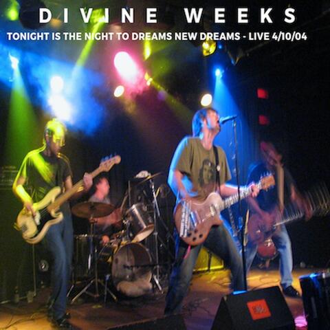 Tonight Is the Night to Dream New Dreams (Live 4/10/04)