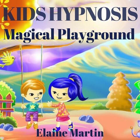 Kids Hypnosis: Magical Playground