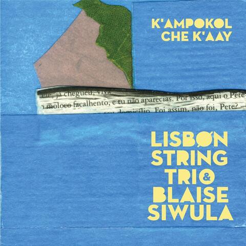 Blaise Siwula & Lisbon String Trio